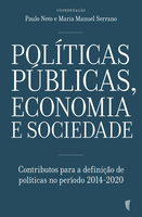 Políticas Públicas, Economia e Sociedade. Contributos para a definição de políticas no período 2014-2014